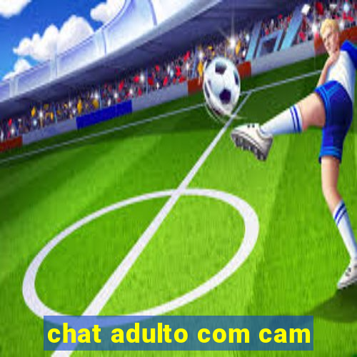 chat adulto com cam